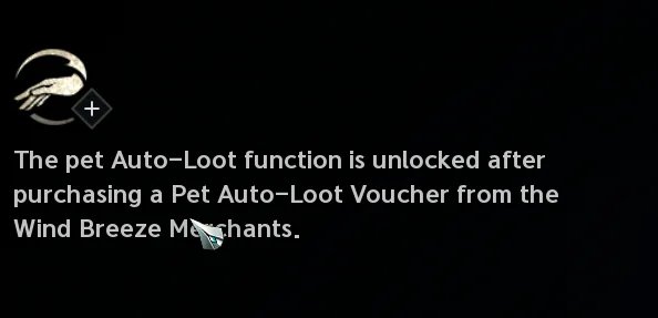 The in-game tooltip: the pet Auto-Loot function is unlocked after purchasing a Pet Auto-Loot Voucher from the Wind Breeze Merchants.